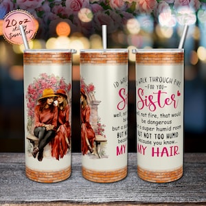 Eu Andaria Pelo Fogo Para Você Irmã PNG, 2 Irmãs Cor De Água 20oz Skinny Tumbler Wrap Sublimation Design PNG Download Digital Instantâneo Somente