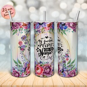 My Favorite People Call Me Nana, Rose Rustic Wood Grain Sublimation Design 20 oz Skinny Tumbler Design Instant PNG Digital Download Only.