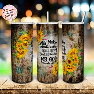 Way Maker Miracle Worker Promise Keeper, 20oz Skinny Tumbler Sublimation Sunflower Wood Background Tumbler Wrap PNG Digital Downloads.