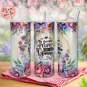 My Favorite People Call Me Granny, Floral Rustic Wood Grain Sublimation Design 20oz Skinny Tumbler Wrap PNG Instant Digital Download Only