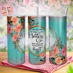 Lado a lado ou a quilômetros de distância Irmãs Rosa Rosa Ouro Tumbler 20 onças Skinny Tumbler Sublimação Design Templates Wrap PNG Digital Download Only.