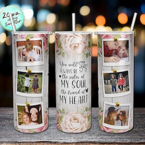 Vous serez toujours la sœur Tumbler, Picture Frame Rose & Wood Photo Sublimation Design 20 oz Skinny Tumbler Design PNG DIGITAL Télécharger.