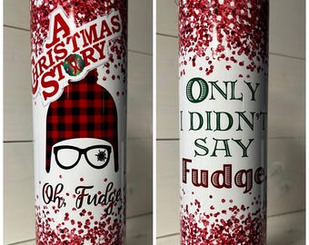 Christmas Story 'Oh Fudge' 20 oz Tumbler
