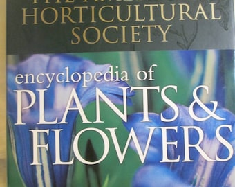 The American Horticultural Society Encyclopedia of Plants Flowers Book