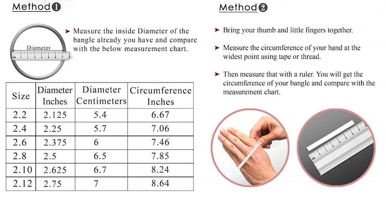 May include: A chart showing two methods for measuring bangle size. Method 1 shows a bangle with a ruler measuring the inside diameter in inches and centimeters. Method 2 shows a hand with a ruler measuring the circumference of the wrist in inches.