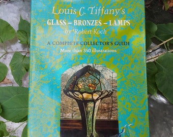 Vidrio, bronces y lámparas de Louis C. Tiffany: Guía del coleccionista
