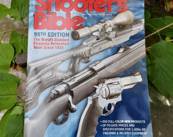 La Biblia del Tirador: Libro de Referencia de Armas de Fuego, 99.ª Edición