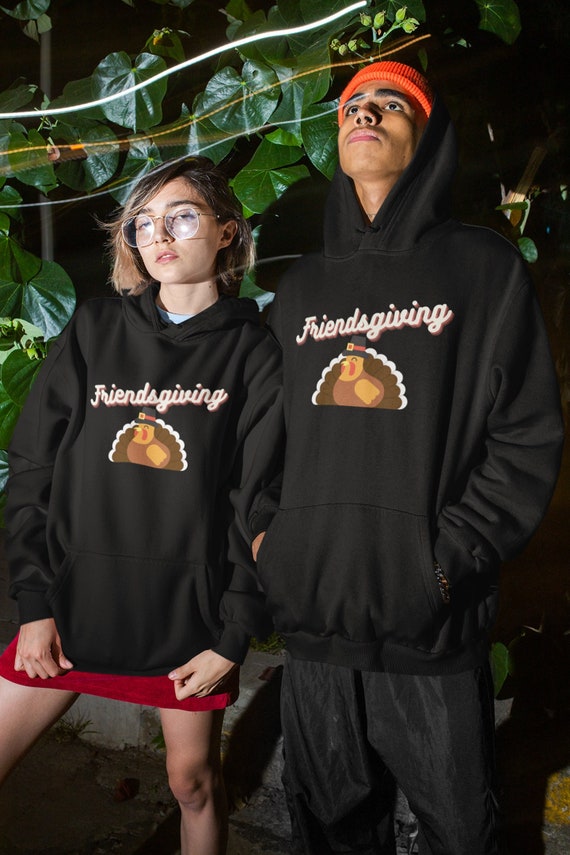 Thanksgiving Hoodie Friendsgiving 