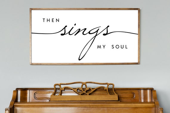 Then Sings My Soul Print - Printable Wall Art - Scripture Print - Home Decor - Digital Print - Instant Download