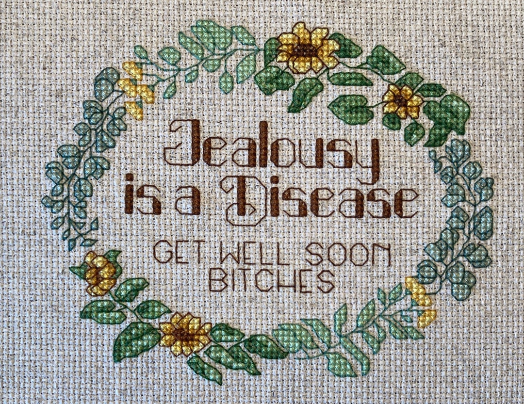 Jealousy is a Disease Get Well Soon Bitches Cross Stitch - Etsy Israel