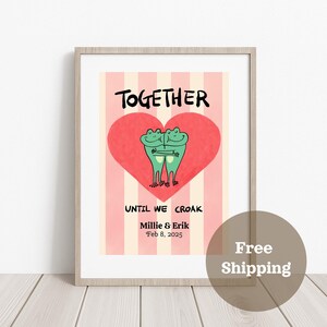 Impresión personalizada de pareja, boda, aniversario, regalo de San Valentín, "Juntos hasta que croemos", nombres personalizados, póster de papel mate premium