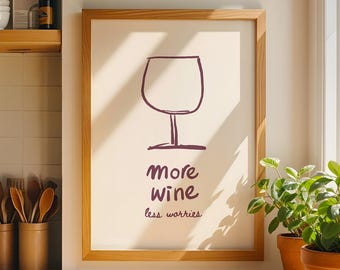 More Wine Less Worries Print, Minimalist Kitchen Art, Wine Lover Gift