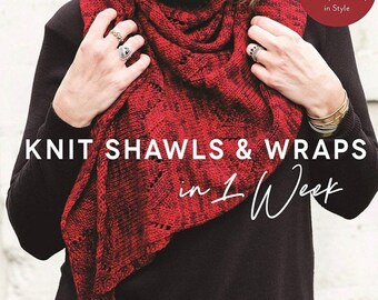 Knit Shawls and Wraps in One Week by 