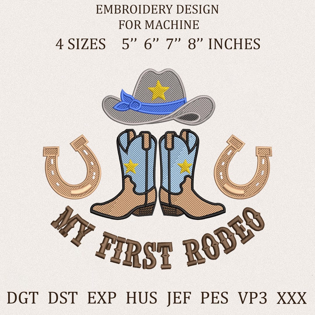 Machine Embroidery Rodeo My First Rodeo Embroidery Design, Cowboy Boots Hat Horseshoe Embroidery ...