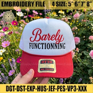 May include: A white and red trucker hat featuring the embroidered red text Barely and black text FUNCTIONNING. The hat includes a red brim, a white mesh back, and a rectangular sticker on the brim with the text OTTO CLASSIC FIT OSFM.
