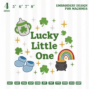 Lucky Little One Embroidery Design, St Patrick Baby Embroidery File with Shamrock Rainbow Pot of Gold Booties Bottle 4 Sizes PES DST JEF