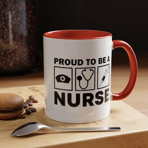 Nurse Coffee Mug, Healthcare Worker Gift, RN Graduation Present, Medical Professional Cup, Proud to be a Nurse Mug, Nurse Appreciation Gift