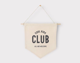 Cool Kids Club, Children's Nursery Canvas Banner, Playroom Decor, Kid Banner Flag, Long Live Boyhood, Boy Room Decor, Boys Club, Custom