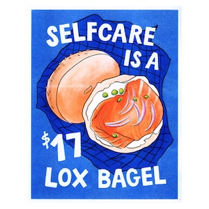 Self-Care ist ein 17 Dollar Lox Bagel Kunstdruck | Peachybbyj