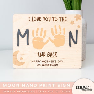 I Love You To The Moon and Back Happy Mother's Day Hand Print Sign Laser Cutting File Engraving Design