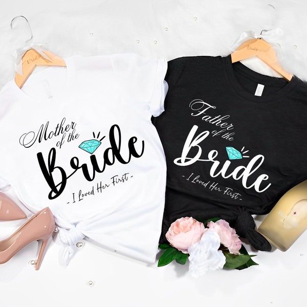 Mother of the Bride Shirts Funny, Father of the Bride T Shirt, Bride Friends Shirt, Etsy Bride Shirt, Mother of the Bride Gifts, Bride Gift