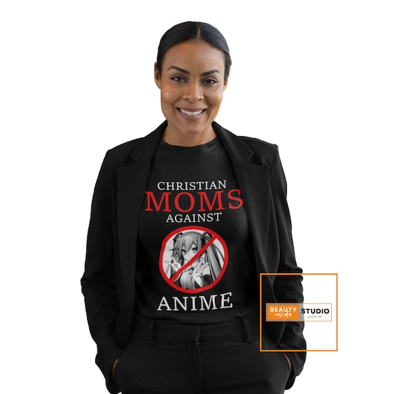 Christian Mom Against Anime Shirts Christian Mom Against Anime Shirts