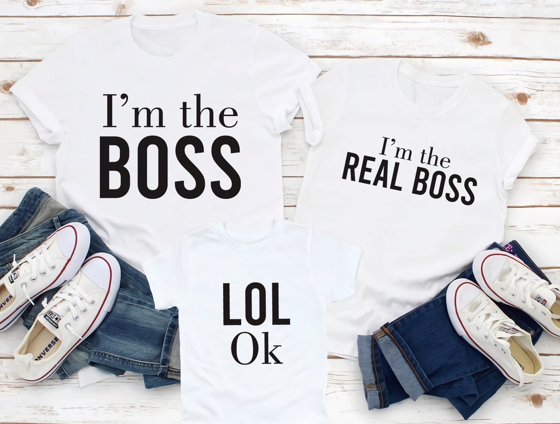 Family Shirts I'm the Boss Shirt I'm the Real Boss Etsy