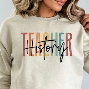 History teacher shirt, long sleeve, sweatshirt, gift, back to school, History professor, Historian