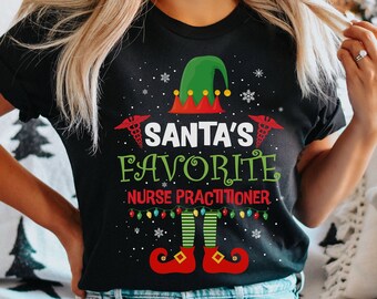 Nurse practitioner Christmas shirt, hoodie, sweatshirt, tank top, gift, Santa's favorite Nurse practitioner, NP, critical careNP, CNP,