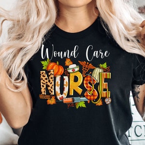 Wound Care nurse fall shirt, long sleeve, sweatshirt, hoodie, gift, ostomy care rn