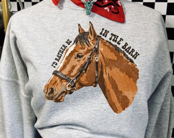 Shirt paard meisje Id eerder in de schuur Western paard sweatshirt, shirt cowgirl, paardensport T-shirt, Ranch Life shirt paardenliefhebber cadeau sku5-9