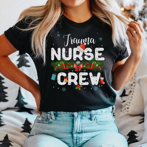 Trauma nurse crew Christmas shirt, hoodie, sweatshirt, tank top, gift, Critical care,  ER nurse, emergency room