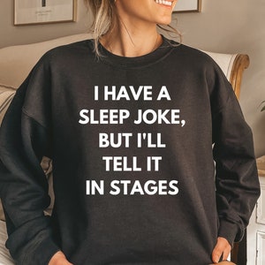 Sleep tech shirt, long sleeve, sweatshirt, tank top, hoodie, gift, sleep technologist, graduation, medical joke, funny