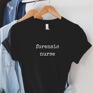 Forensic nurse shirt, hoodie, sweatshirt, tank top, gift, Forensic scientist, crime laboratory, lab, Forensics