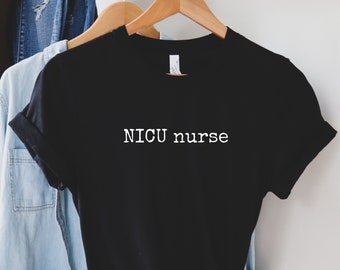 NICU nurse shirt, hoodie, sweatshirt, tank top, gift, neonatal intensive care unit, pediatric, ICU