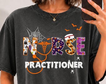Nurse Practitioner Halloween shirt, long sleeve, sweatshirt, hoodie, Comfort Colors fnp family nurse practitioner, psych np, agnp