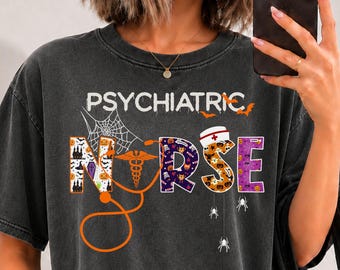 Psychiatric Nurse Halloween shirt, long sleeve, sweatshirt, hoodie, Comfort Colors psych nurse, mental health squad, pmhnp