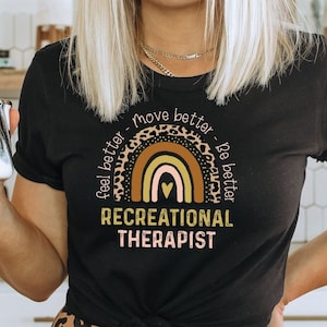 Recreational therapist shirt, hoodie, sweatshirt, tank top, gift, rainbow, Recreation therapy, RT