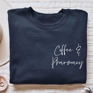 Coffee and Pharmacy shirt, hoodie, sweatshirt, tank top, gift, Pharmacist, graduation, future pharmacist, student