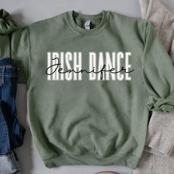 Personalized Irish Dance shirt, long sleeve, sweatshirt, gift, custom name Irish Dancer, dancing