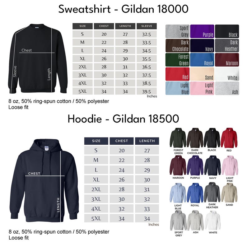 May include: A product image featuring Gildan brand sweatshirts and hoodies. The image includes size charts with chest, length, and sleeve measurements in inches, along with a color palette for each garment. The fabric is 8 oz, 50% ring-spun cotton / 50% polyester with a loose fit.