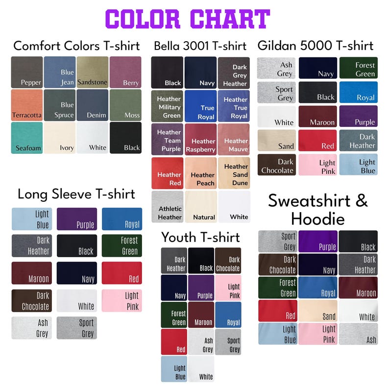 May include: Color chart for t-shirts, long sleeve shirts, and hoodies. Includes color swatches for Comfort Colors, Bella 3001, Gildan 5000, Youth, and Sweatshirt & Hoodie styles. Colors include black, navy, red, and heather.