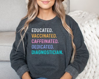 Diagnostician shirt, hoodie, sweatshirt, tank top, gift, educated vaccinated, Educational Diagnostician, School Diagnostician