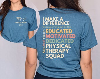 Personalized Physical Therapy Squad shirt, long sleeve, sweatshirt, hoodie, gift, front and back custom name Physical Therapist, PT, dpt