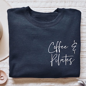 Coffee and Pilates shirt, hoodie, sweatshirt, tank top, gift, Pilates instructor, Pilates lover, stretching,,