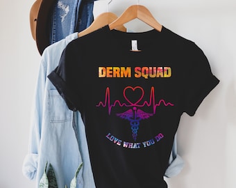 Derm squad shirt, long sleeve, sweatshirt, tank top, hoodie, gift, nurse week, Dermatology nurse, skincare, dermatologist