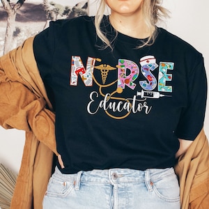 Nurse educator shirt, hoodie, sweatshirt, tank top, gift, nurse week, grad gift, nurse teacher,