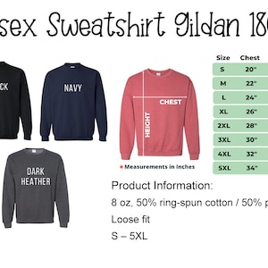 May include: Image of a Gildan 18000 unisex sweatshirt in black, navy, dark heather, and red. The image includes a size chart with chest and height measurements in inches, ranging from S to 5XL. The product information states the sweatshirt is 8 oz, 50% ring-spun cotton / 50% polyester, and has a loose fit.