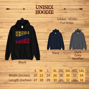 May include: Black unisex hoodie with the word "VENEZUELA" in yellow, blue, and red. The hoodie is displayed with navy and dark grey heather options. Size chart shows width from 20 to 34 inches and length from 27 to 34 inches.