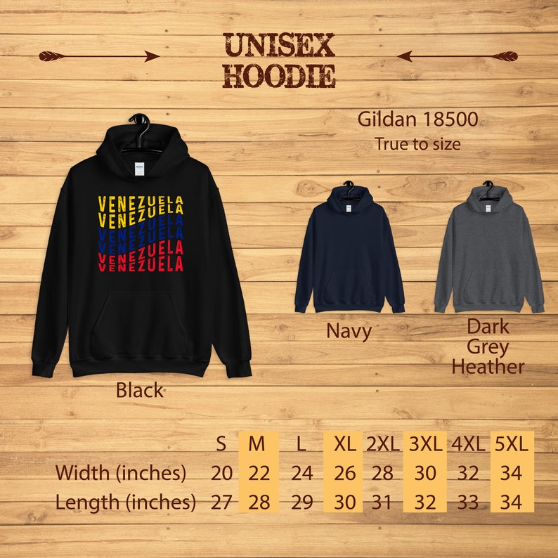 May include: Black unisex hoodie with the word "VENEZUELA" in yellow, blue, and red. The hoodie is displayed with navy and dark grey heather options. Size chart shows width from 20 to 34 inches and length from 27 to 34 inches.